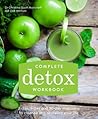 Complete Detox Workbook by Christina Scott-Moncrieff