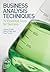Business Analysis Techniques: 72 Essential Tools for Success