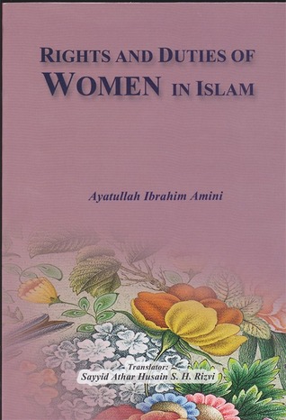 Rights And Duties Of Women In Islam By Ibrahim Amini