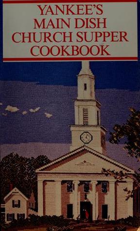 Yankee Main Dish Church Supper Cookbook (Paperback)