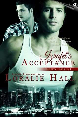 Izrafel's Acceptance (Ubiquity, #1.5)
