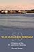 The Golden Dream: A History of the St. Lawrence Seaway