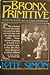 Bronx Primitive by Kate Simon