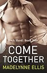 Come Together by Madelynne Ellis