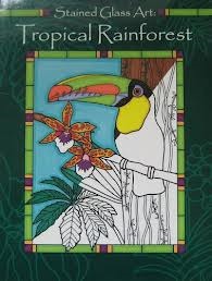 Stained Glass Art: Tropical Rainforest (Paperback)