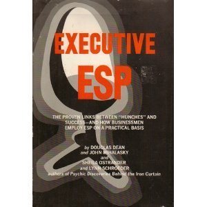 Executive ESP,: The Proven Links Between "Hunches" and Success (Hardcover)