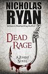 Dead Rage by Nicholas Ryan Dead Rage by Nicholas Ryan