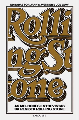 Rolling Stone: As Melhores Entrevistas