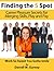 Finding the S Spot Career Pleasure Secrets for Merging Skills