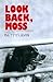 Look Back, Moss (Moss, #2)