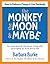 The Monkey, the Moon & Maybe: How to Embrace Change & Live Fearlessly