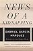 News of a Kidnapping by Gabriel García Márquez News of a Kidnapping by Gabriel García Márquez
