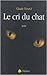 Le cri du chat by Claude Forand