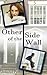 Other Side of the Wall by Jennifer Peel Other Side of the Wall by Jennifer Peel