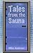Tales From the Sauna