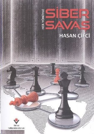 Her Yönüyle Siber Savaş (Paperback)