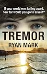 Tremor by Ryan Mark