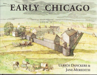 A Compendium of the Early History of Chicago: To the Year 1835 When the Indians Left (Hardcover)