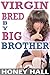 Virgin Bred by Big Brother (Taboo, Pseudo Incest, First Time, Breeding, Brother Sister Sex)