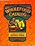 The Wholefood Catalog: A Complete Guide to Natural Foods