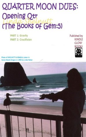 Quarter Moon Dues: Opening Qtr (The Books of Gem: 5)