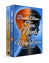 Double Album: Two Novels by Mary Rowen Double Album: Two Novels by Mary Rowen