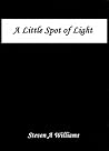 A Little Spot of Light A Little Spot of Light