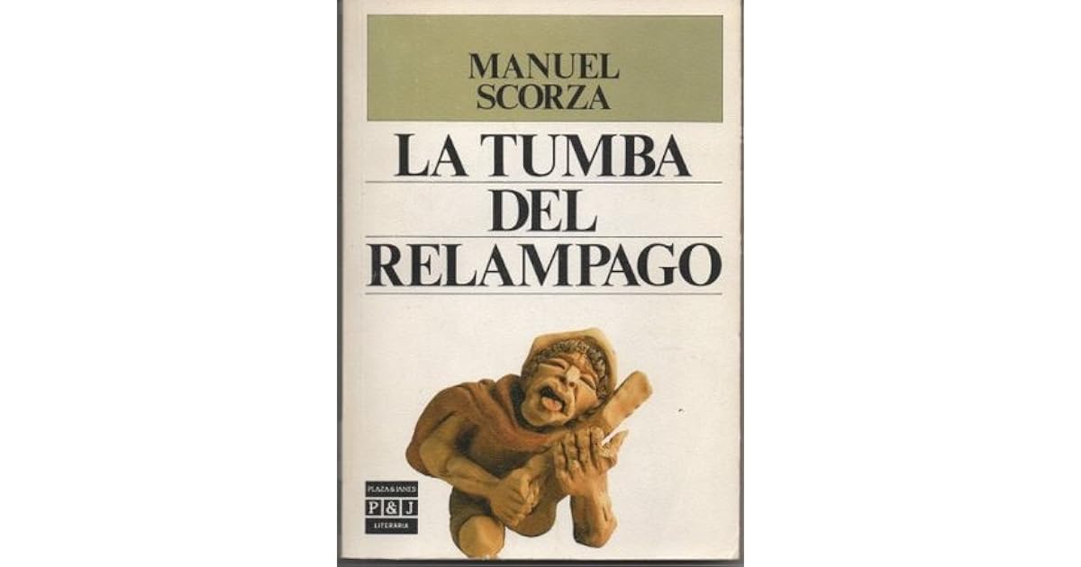 La tumba del relámpago by Manuel Scorza
