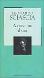 A ciascuno il suo by Leonardo Sciascia