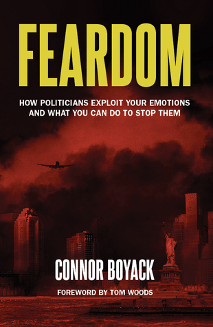 Feardom: How Politicians Exploit Your Emotions and What You Can Do to Stop Them