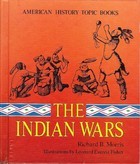 The Indian Wars (American History Topic Books)