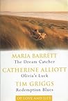 Of Love and Life: The Dream Catcher / Olivia's Luck / Redemption Blues