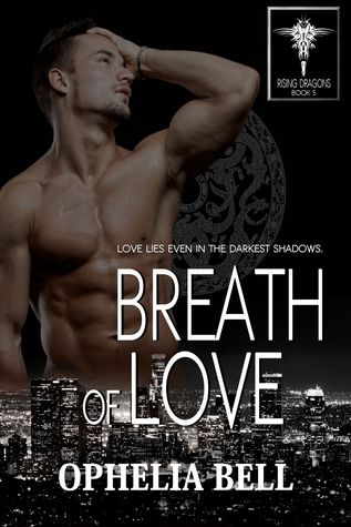Breath of Love (Rising Dragons, #5)