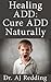 Healing ADD: Cure ADD Natur...