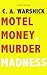 Motel Money, Murder Madness