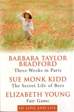 Of Love and Life: Three Weeks in Paris / The Secret Life of Bees / Fair Game