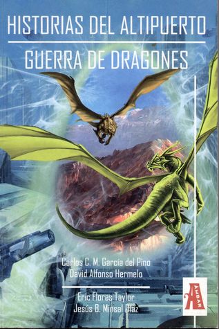 Historias del Altipuerto / Guerra de Dragones (Paperback)