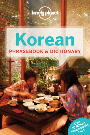 Korean Phrasebook & Dictionary (Lonely Planet Phrasebooks)