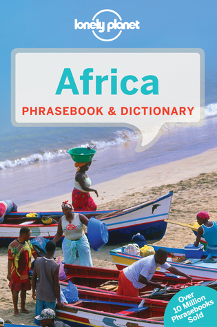 Africa Phrasebook & Dictionary (Lonely Planet Phrasebooks)