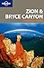 Zion & Bryce Canyon National Parks by Lonely Planet