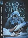 Get Out of My Dreams