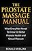 The Prostate Massage Manual by Ronald M. Bazar The Prostate Massage Manual by Ronald M. Bazar