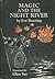 Magic and the Night River