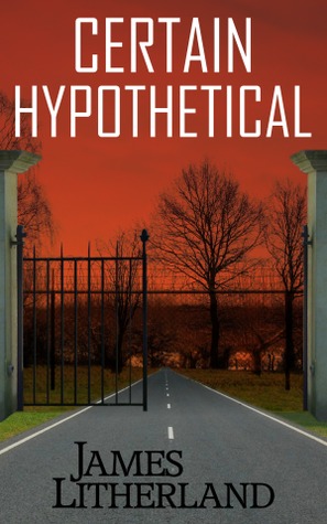Certain Hypothetical (Slowpocalypse, #1)