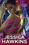 Night Fever by Jessica Hawkins