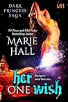 Her One Wish by Marie Hall