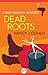 Dead Roots by Nancy J. Cohen
