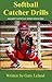 Softball Catchers Drills: e...