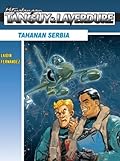 Petualangan Tanguy & Laverdure: Tahanan Serbia