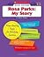 Rosa Parks: My Story (Scholastic Book Guides)